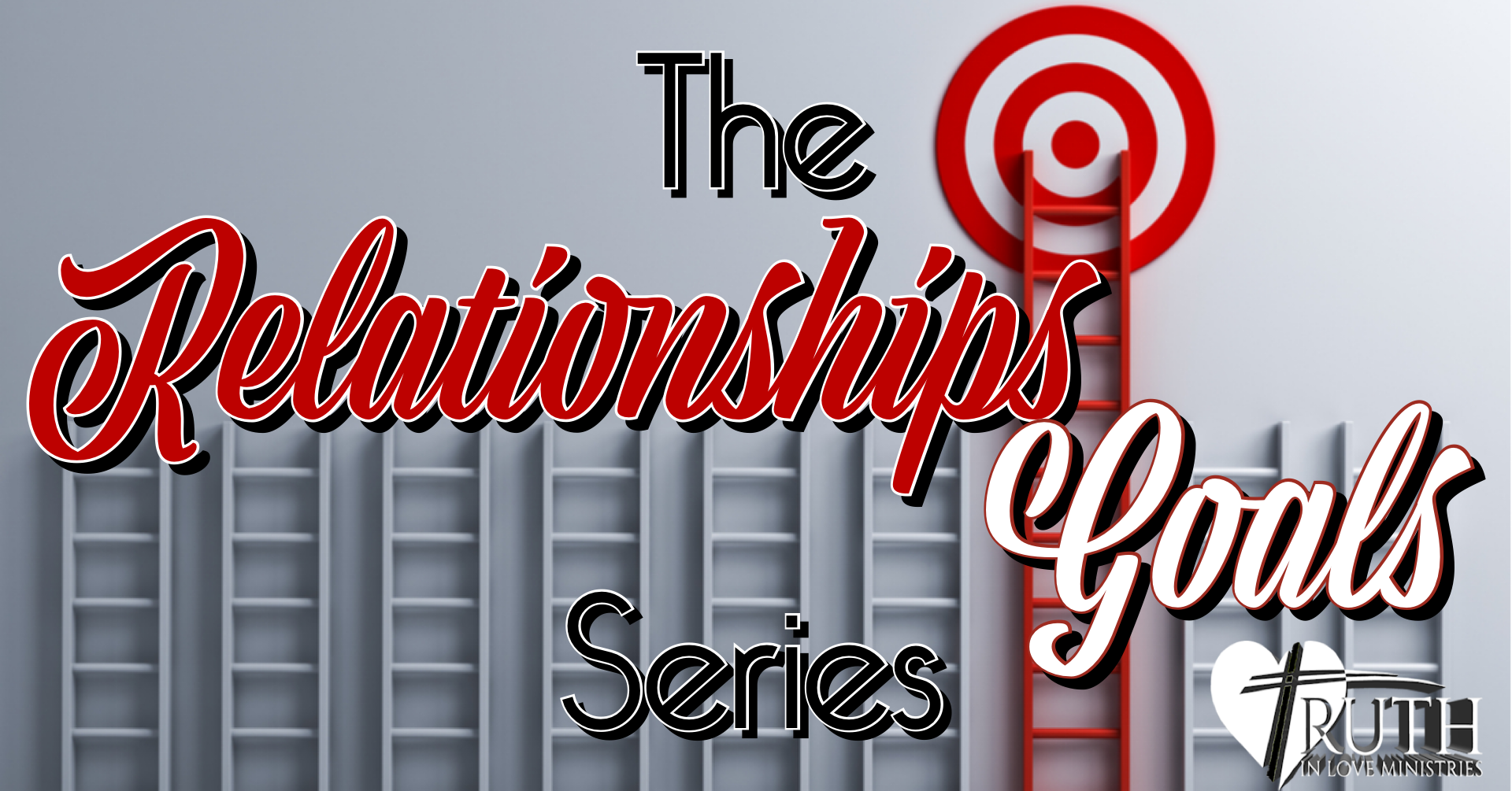 The Relationship Goals Series